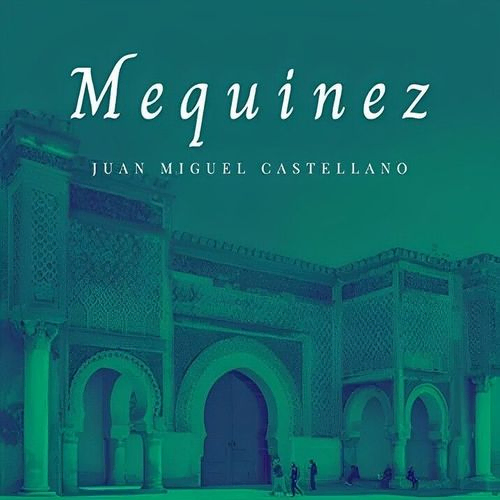 JUAN MIGUEL CASTELLANO – MEQUINEZ